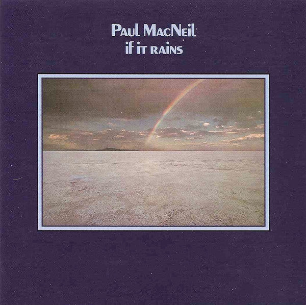 MACNEIL, PAUL - IF IT RAINS