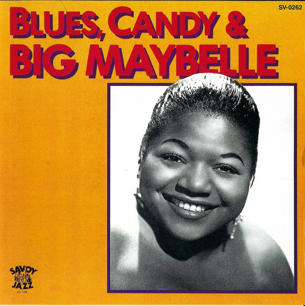 BIG MAYBELLE - BLUES, CANDY & BIG MAYBELLE (2 CD/I DISC