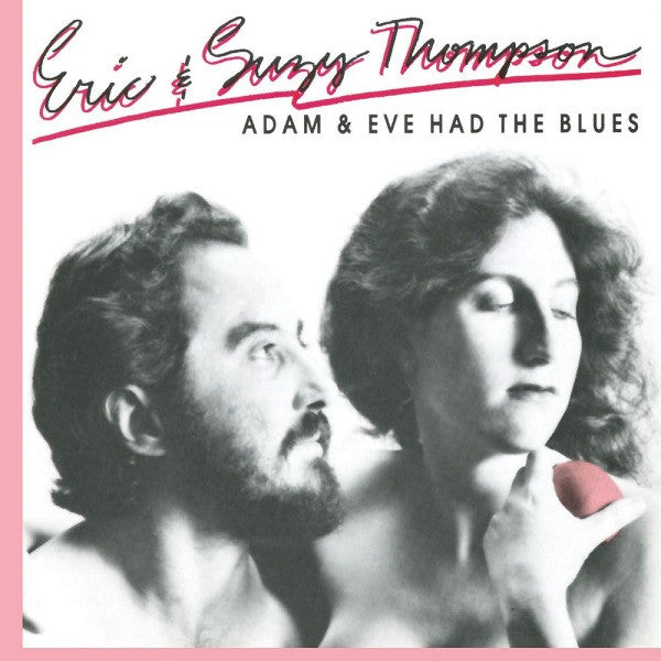 THOMPSON, ERIC & SUZY - ADAM & EVE HAD BLUE