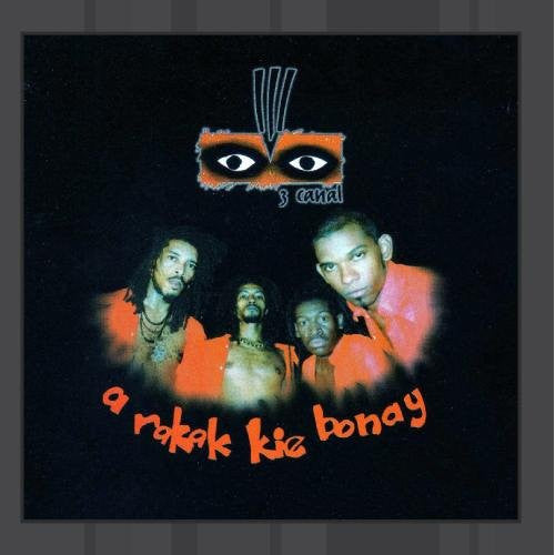 3 CANAL - A RAKAK KIE BONAY