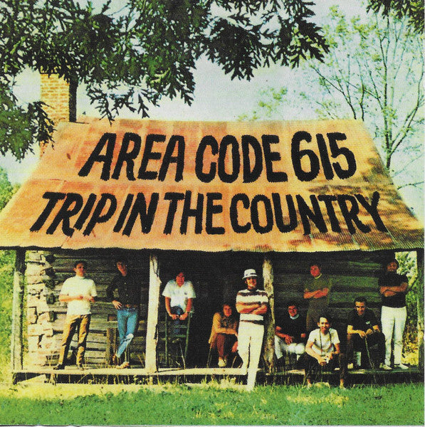 AREA CODE 615 - TRIP IN THE COUNTRY