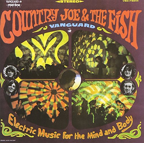 COUNTRY JOE & THE FISH - ELECTRIC MUSIC FOR THE MIND & BODY