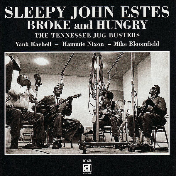 ESTES, SLEEPY JOHN - BROKE & HUNGRY