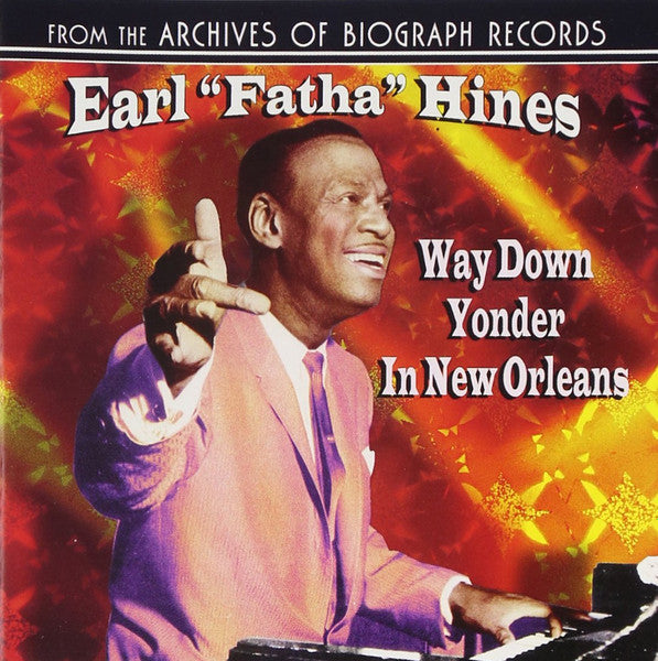 HINES, EARL - WAY DOWN YONDER IN NEW ORLEANS
