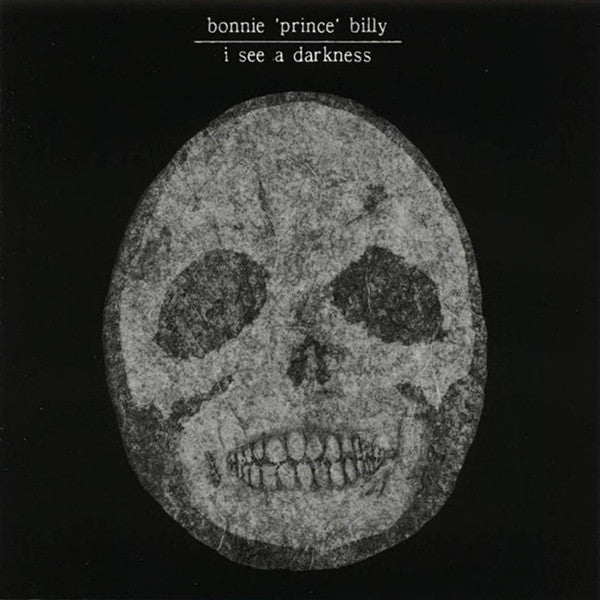 BONNIE PRINCE BILLY (WILL OLDHAM) - I SEE A DARKNESS
