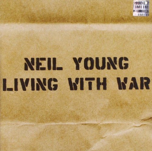 YOUNG, NEIL - LIVING WITH WAR