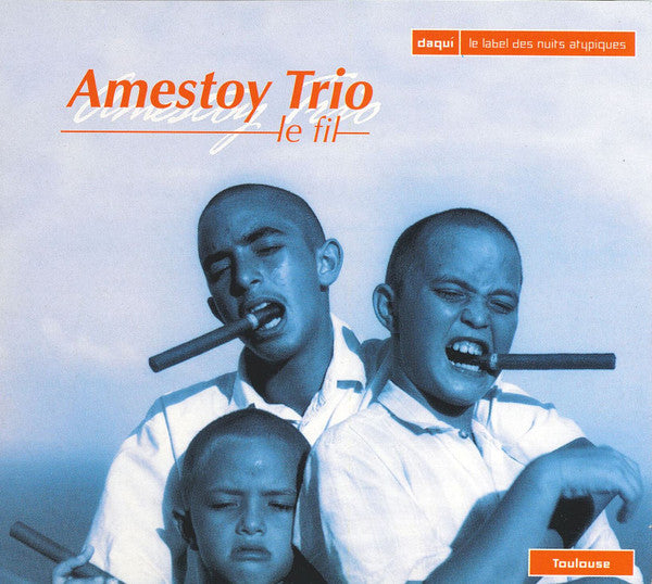 AMESTOY TRIO - LE FIL