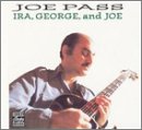 JOE PASS - IRA, GEORGE & JOE