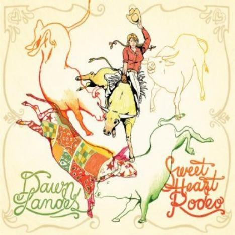 LANDES, DAWN - SWEET HEART RODEO (DIGI)