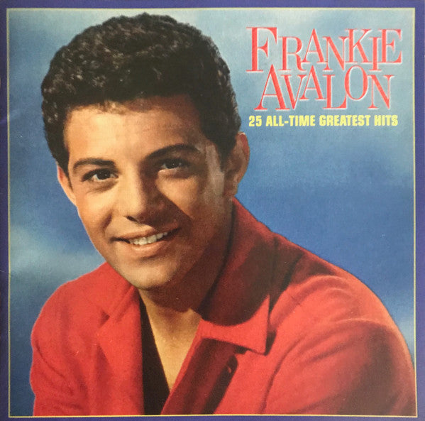 AVALON, FRANKIE - 25 ALL TIME GR HITS