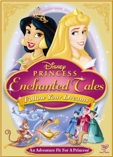 DISNEY PRINCESS ENCHANTED TALES: FOLLOW YOUR DREAMS (BILINGUAL)