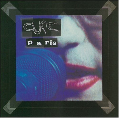 THE CURE - PARIS