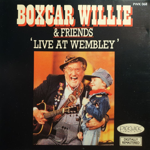 BOXCAR WILLIE - LIVE AT WEMBLEY