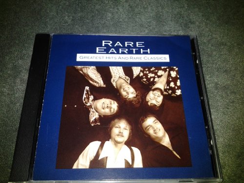 RARE EARTH - GREATEST HITS AND RARE CLASSICS