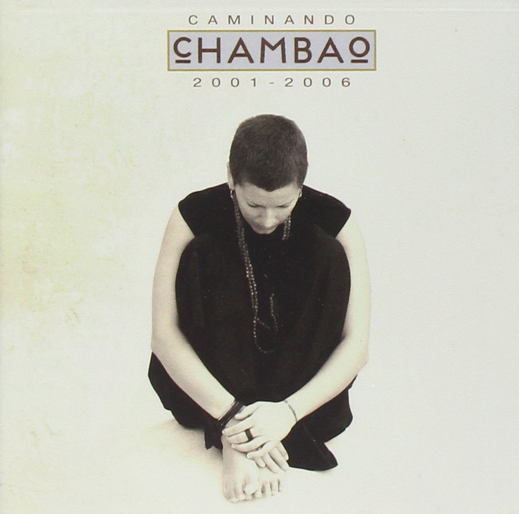 CHAMBAO - CAMINANDO 2001-2006