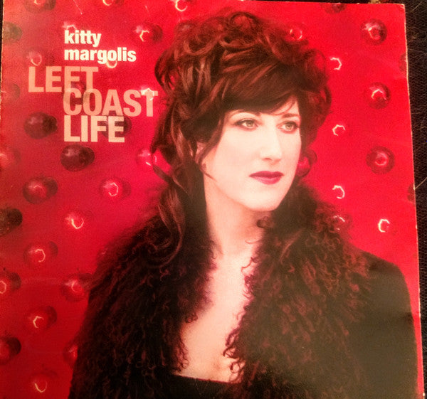 MARGOLIS, KITTY - LEFT COAST LIFE