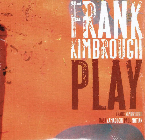 KIMBROUGH, FRANK - PLAY