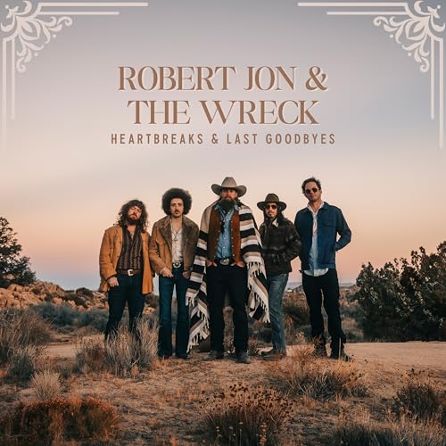 ROBERT JON & THE WRECK - HEARTBREAKS & LAST GOODBYES (CD)