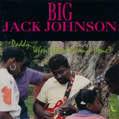 JOHNSON, BIG JACK - DADDY, WHEN IS MAM COMING HOME?