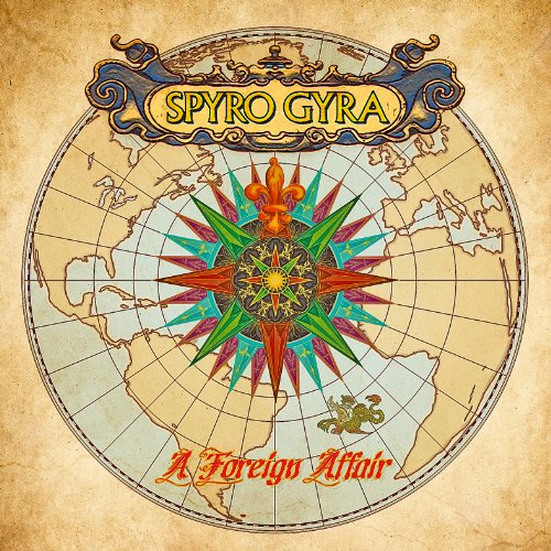SPYRO GYRA - A FOREIGN AFFAIR