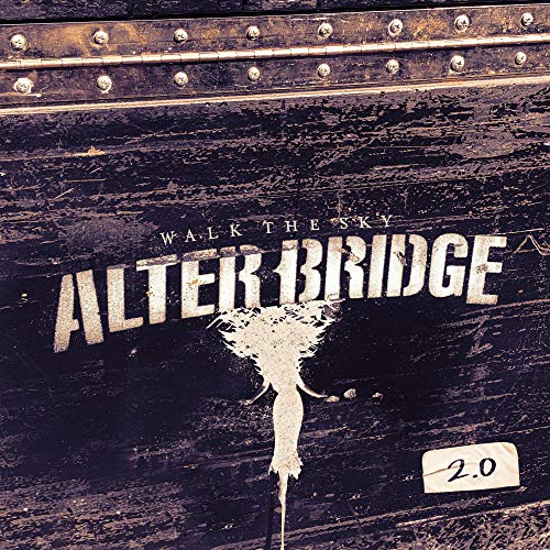 ALTER BRIDGE - WALK THE SKY, 2.0 (VINYL)