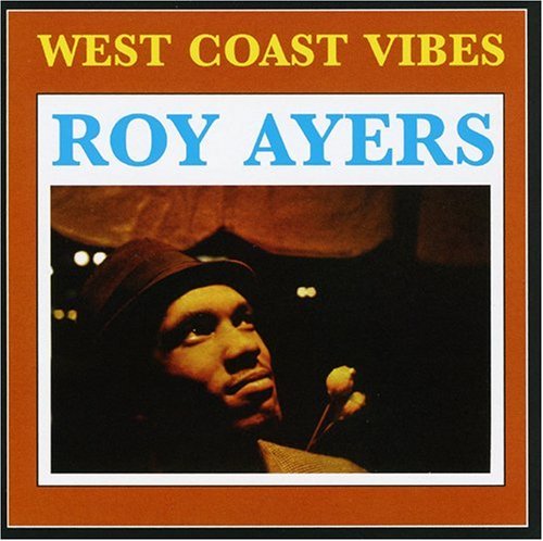 AYERS, ROY - WEST COAST VIBES