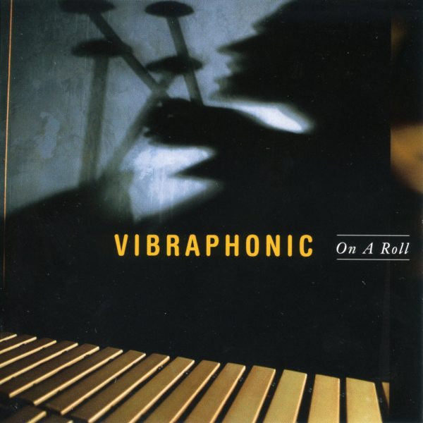 VIBRAPHONIC - ON A ROLL
