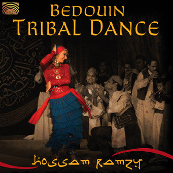 RAMZY, HOSSAM - BEDOUIN TRIBAL DANCE