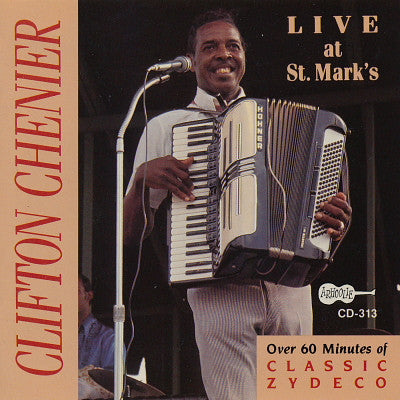 CHENIER, CLIFTON - LIVE AT ST. MARK'S