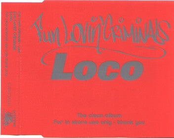 FUN LOVIN' CRIMINALS - LOCO