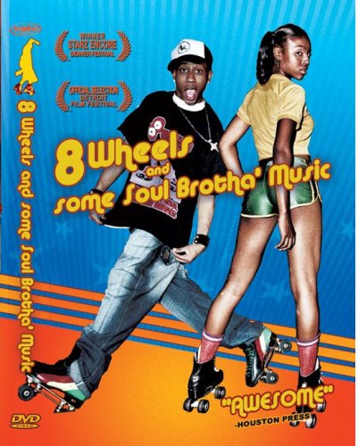8 WHEELS AND SOME SOUL BROTHA MUSIC - DVD