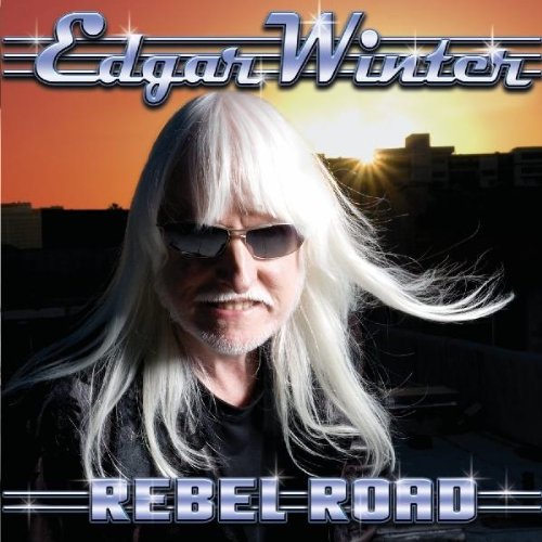 WINTER, EDGAR - REBEL ROAD