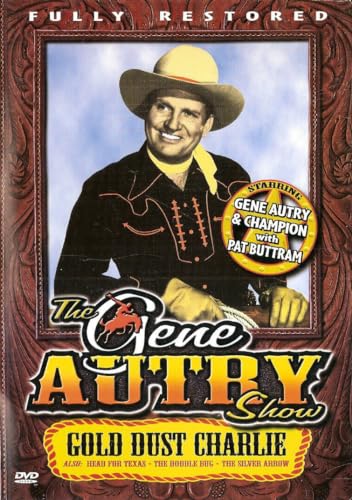 GENE AUTRY SHOW - DVD-GOLD DUST CHARLIE