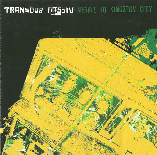 TRANSDUB MASSIV - NEGRIL TO KINGSTON CITY