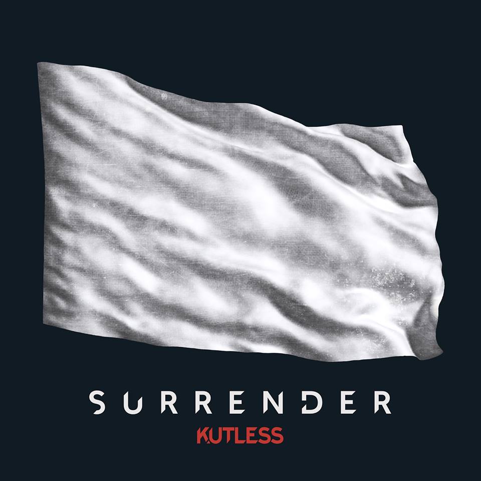 KUTLESS - SURRENDER
