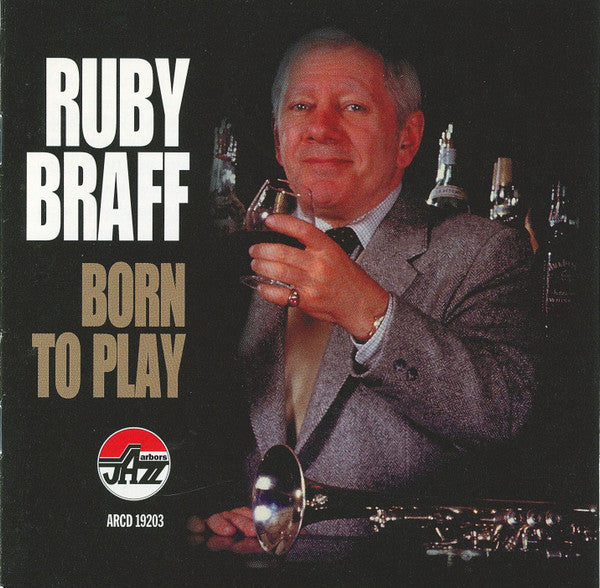 BRAFF, RUBY - BORN TO PLAY