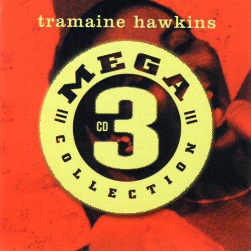 HAWKINS, TRAMAINE - MEGA 3 CD COLLECTION