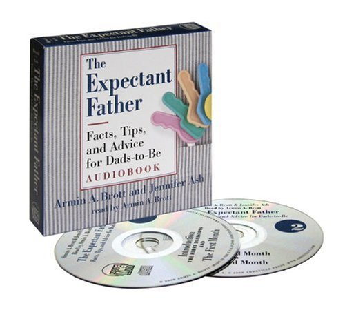 AUDIO BOOK - THE EXPECTANT FATHER: FACTS, TIPS, AND ADVICE FOR DADS-TO-BE
