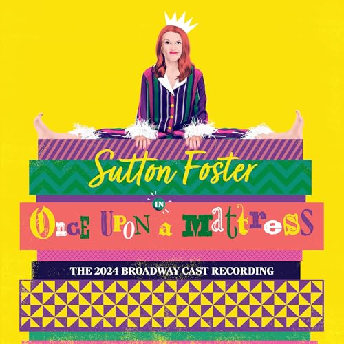 SUTTON FOSTER - ONCE UPON A MATTRESS (THE 2024 BROADWAY CAST RECORDING) (CD)