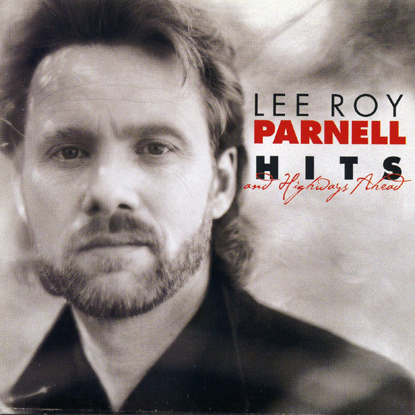 PARNELL, LEE ROY - HITS & HIGHWAYS AHEAD