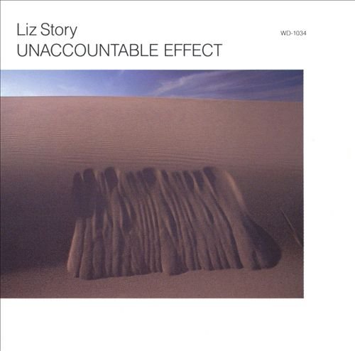 STORY, LIZ - UNACCOUNTABLE EFFECT