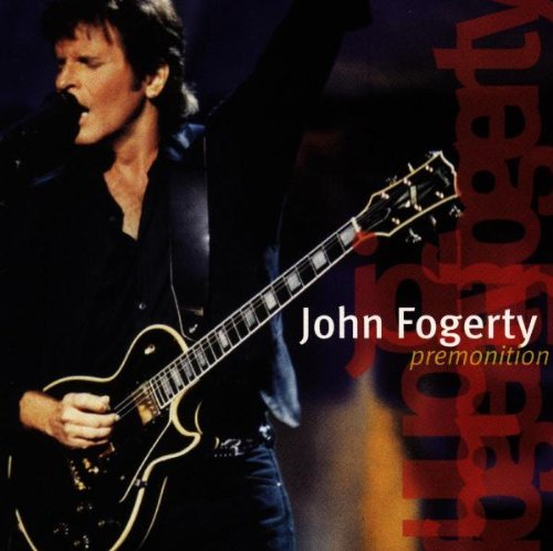 FOGERTY, JOHN - PREMONITION (LIVE)