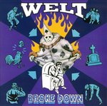 WELT - BROKE DOWN