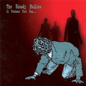 BLOODY HOLLIES - IF FOOTMEN TIRE YOU...
