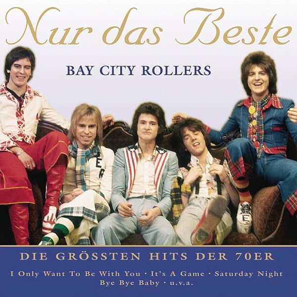 BAY CITY ROLLERS - NUR DAS BESTE