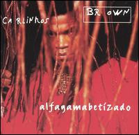 BROWN, CARLINHOS - ALFAGAMABETIZADO