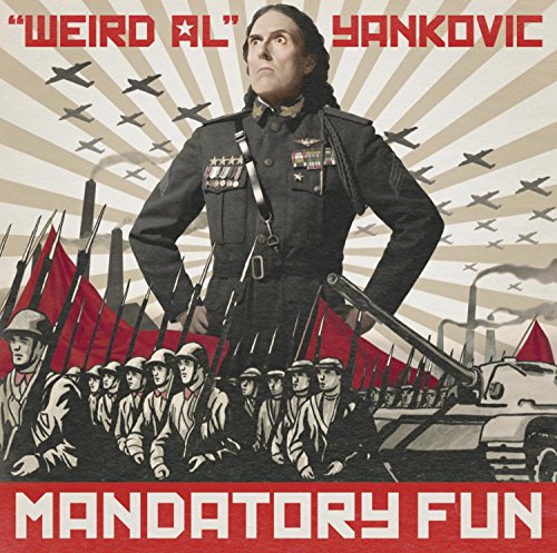 YANKOVIC, WEIRD AL - MANDATORY FUN