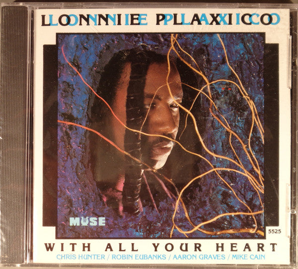 PLAXICO, LONNIE - WITH ALL YOUR HEART