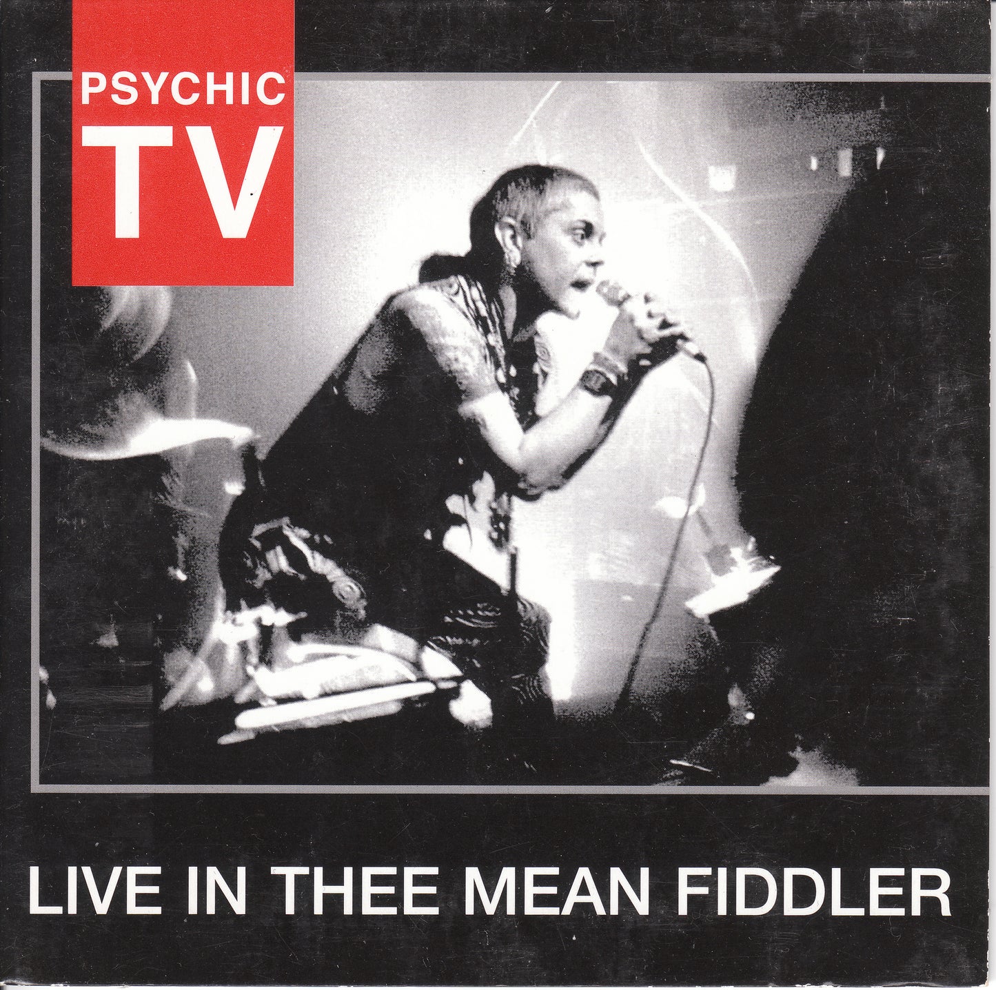 PSYCHIC TV - LIVE IN THEE MEAN FIDDLER