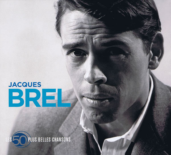 BREL, JACQUES - LES 50 PLUS BELLES CHANSONS (3CDS)